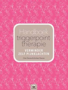 handboek-triggerpointtherapie-amber-davies-clair-davies-maria-worley-boek-cover-9789401301589